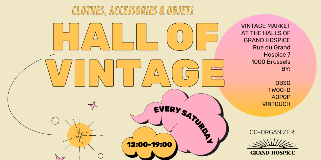 Hall of Vintage, de vintage ontmoetingsplaats in Brussel, elke zaterdag in het Grand Hospice.