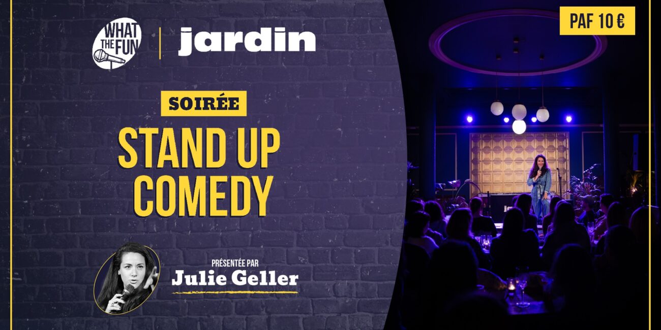 What the fun julie geller soirée jardin hospice grand hospice stand up comedy