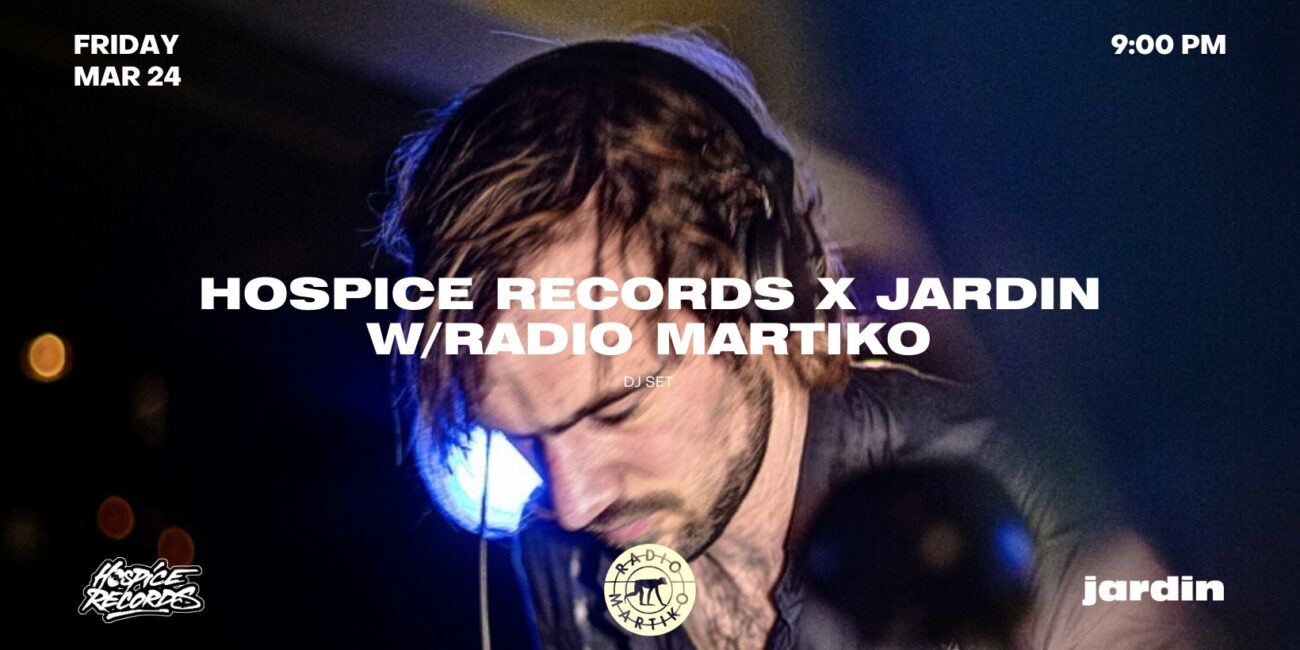 Hospice Records nodigt Radio Martiko uit in Jardin Hospice in maart